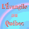 L'Évangile au Québec
